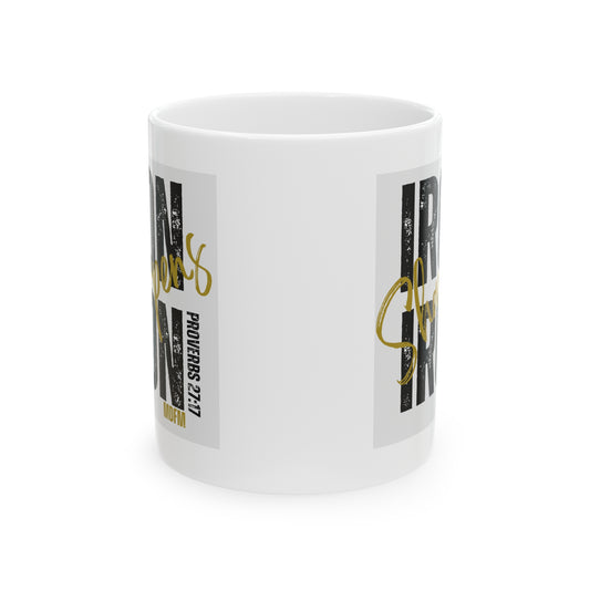 Iron sharpens iron Ceramic Mug, 11oz