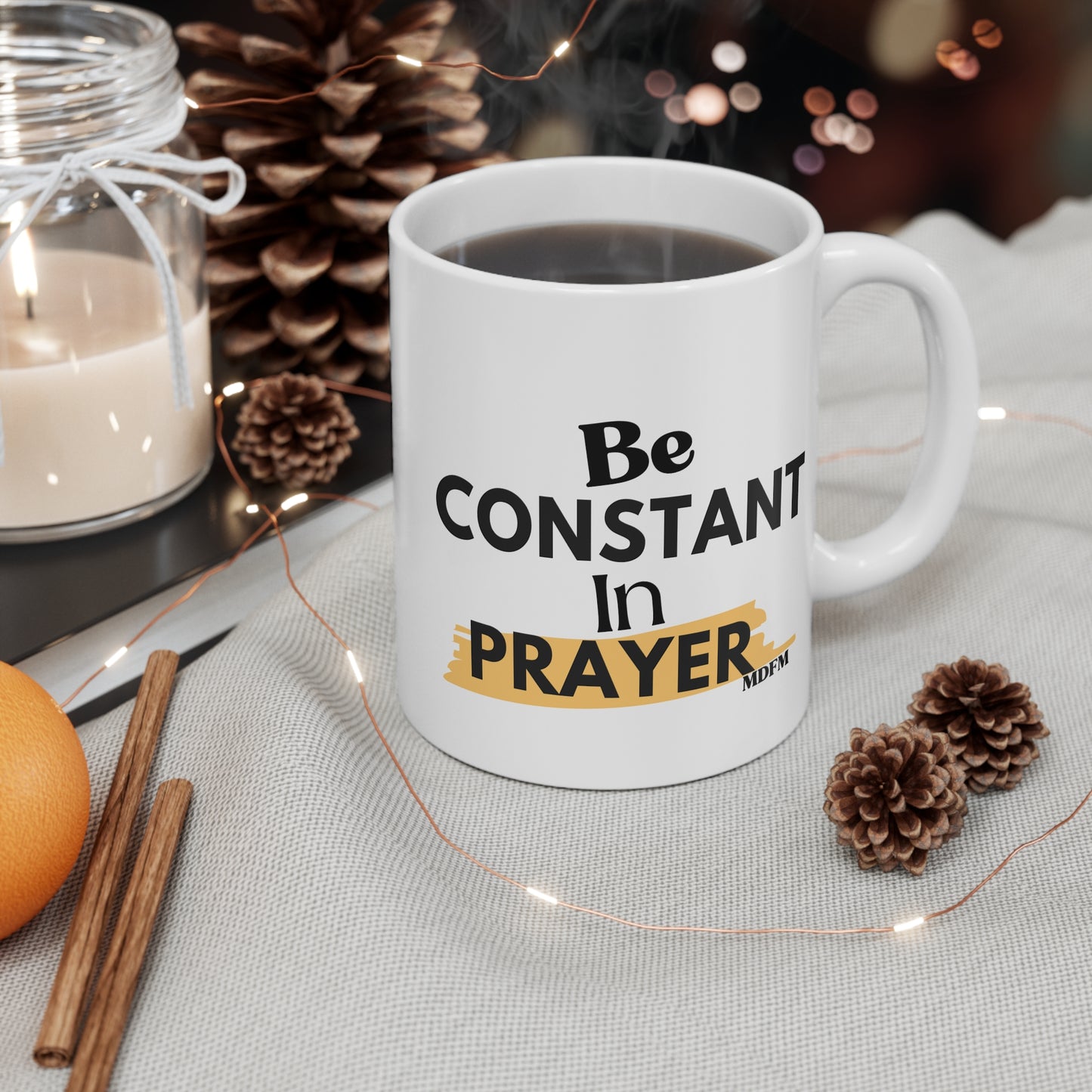 Be Consistent In Prayer Mug 11oz