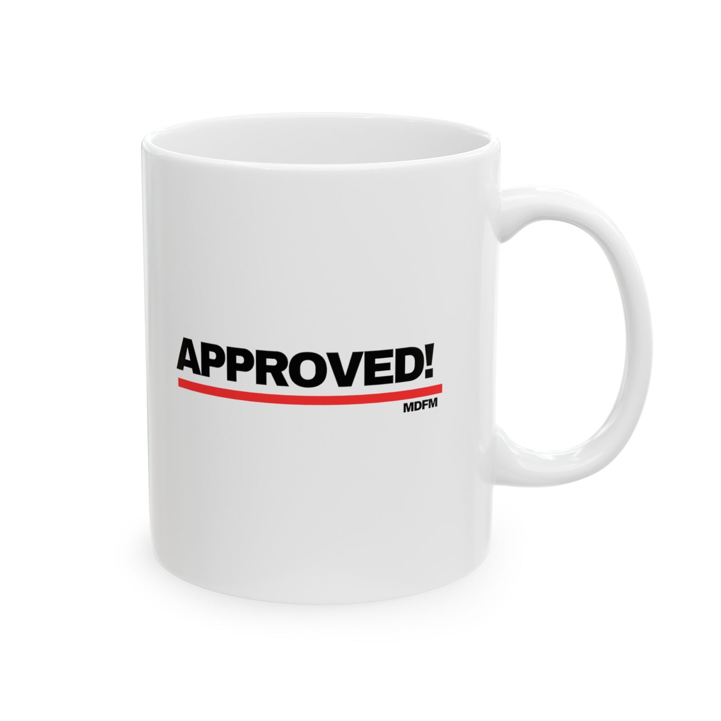 Approved! Ceramic Mug, 11oz