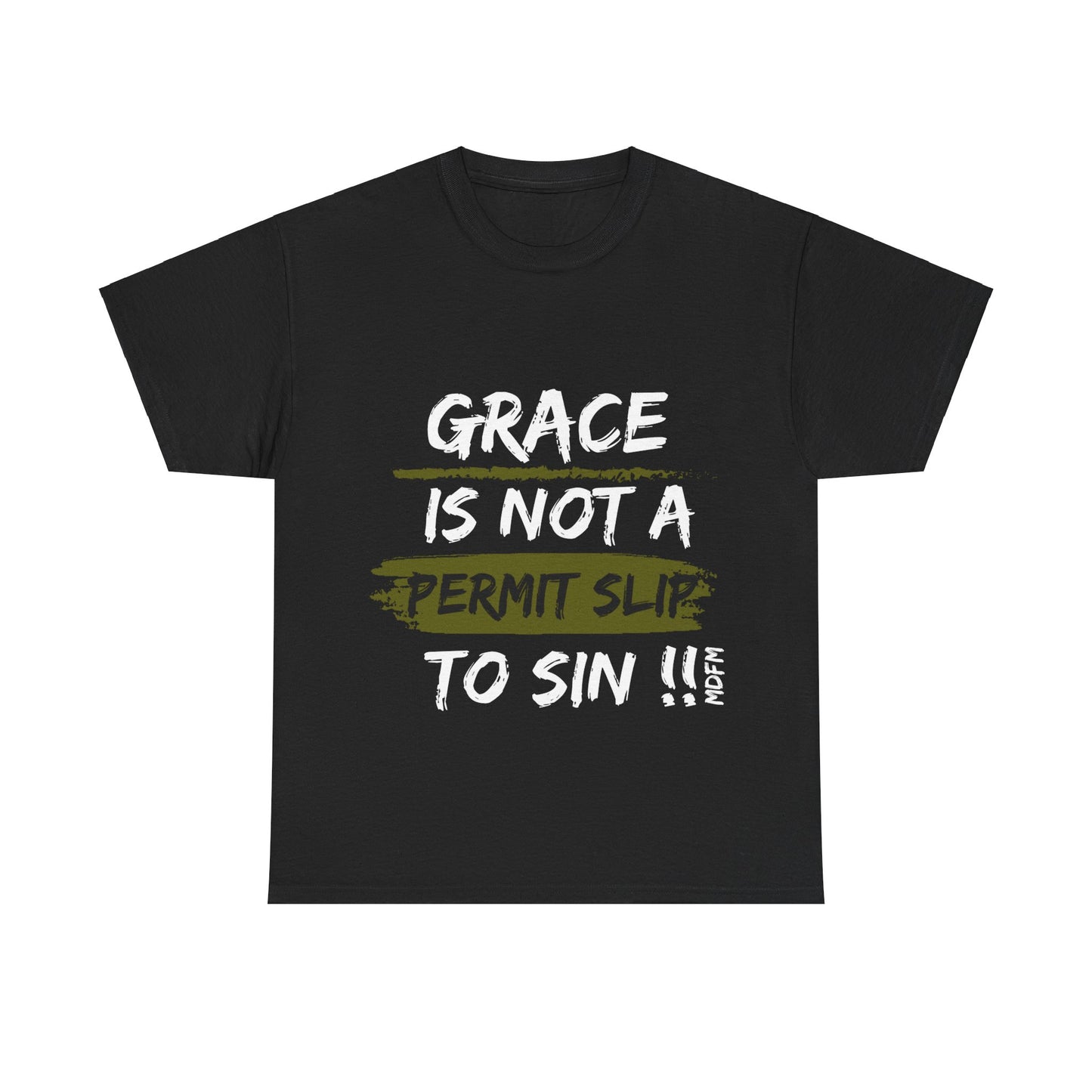 Grace Is Not A Permit Slip To Sin T Shirt Unisex