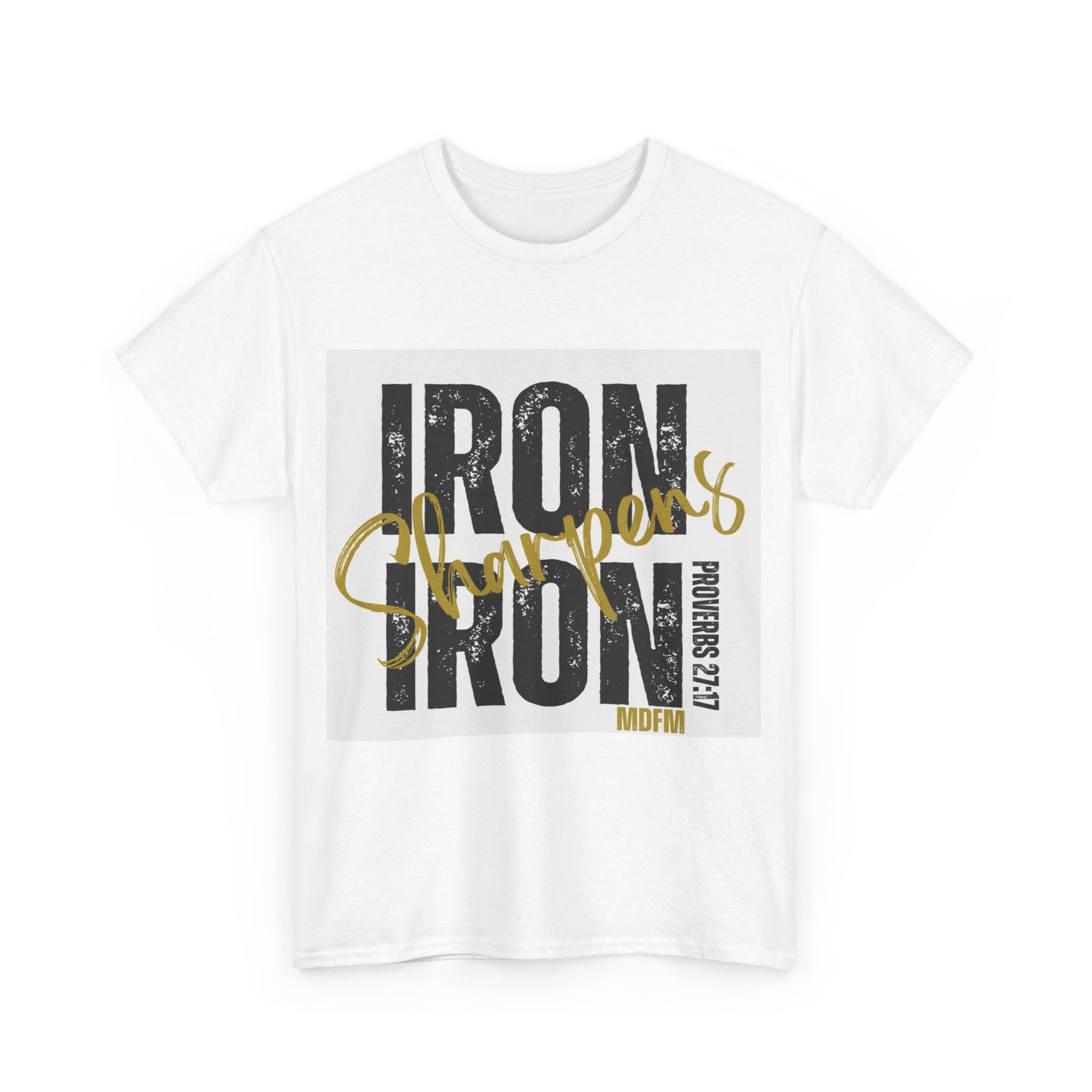 Iron Sharpens Iron Unisex T Shirt