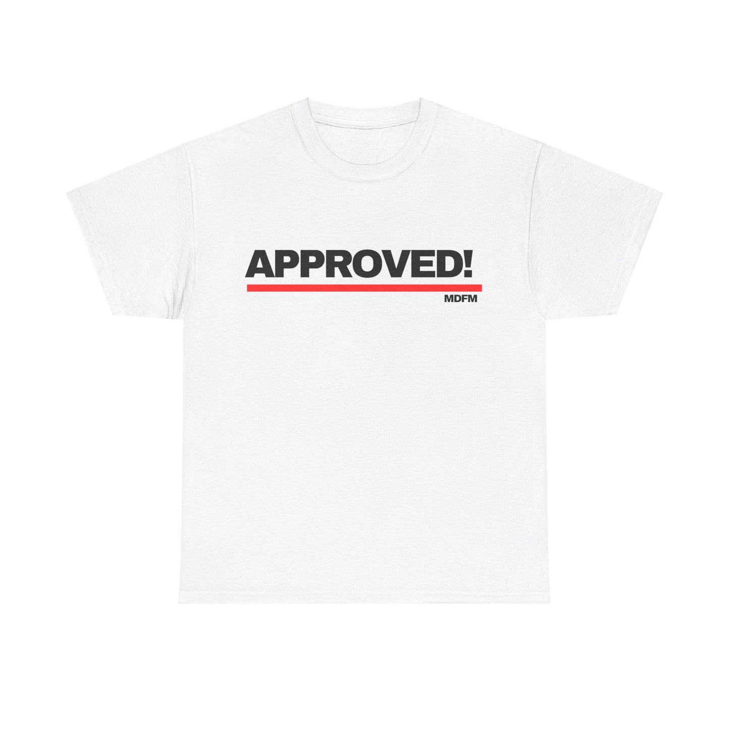 Approved T Shirt Unisex