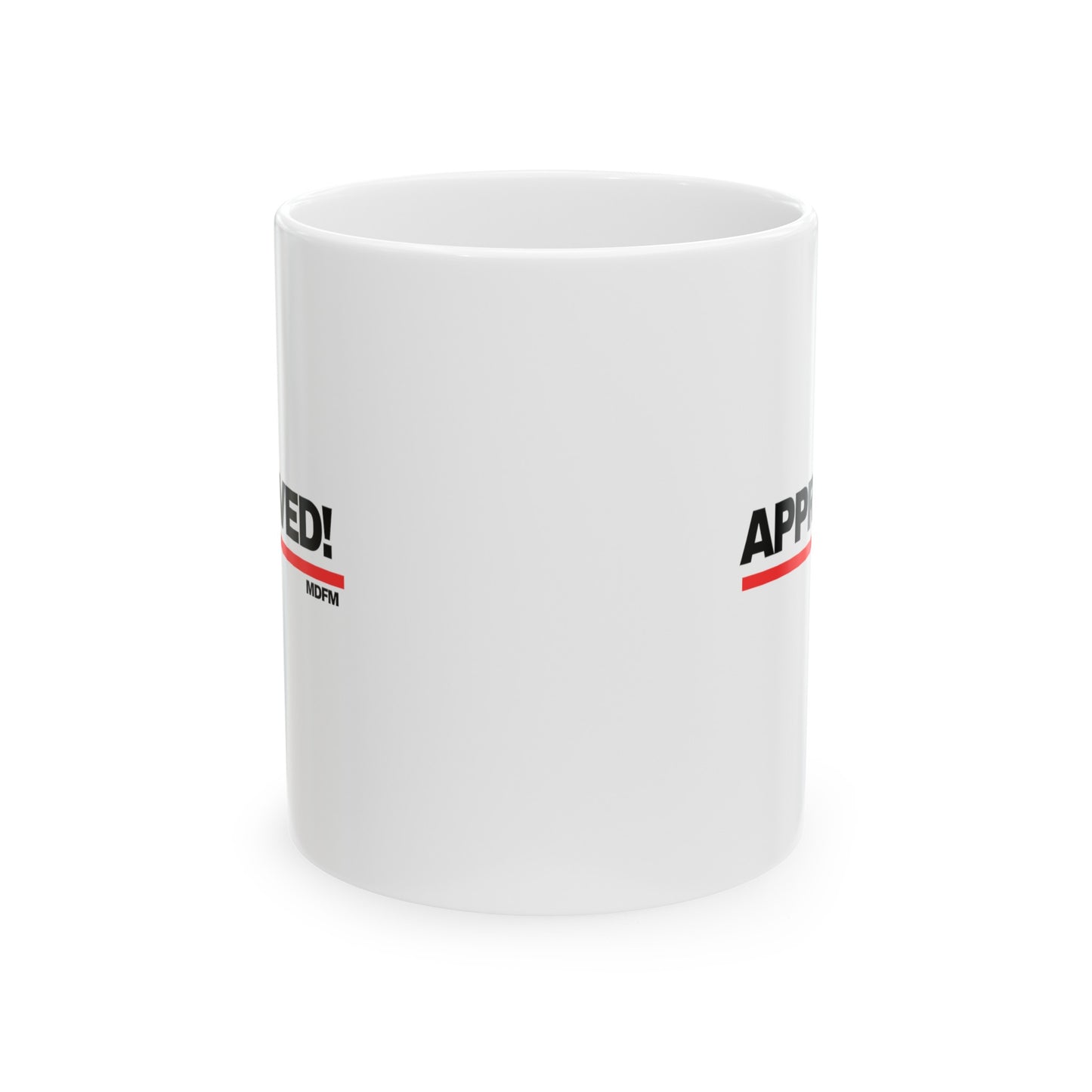 Approved! Ceramic Mug, 11oz