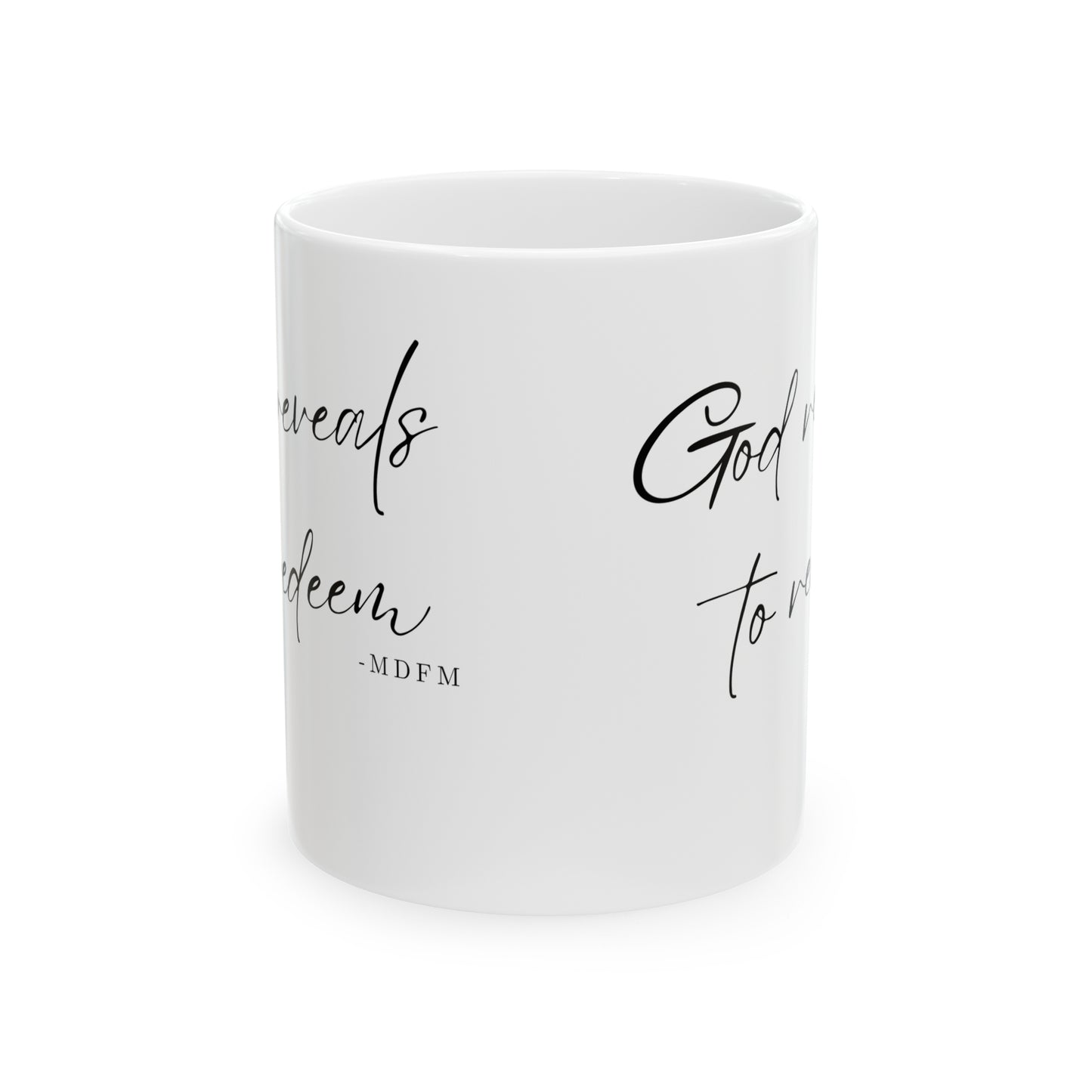 God Reveals To Redeem Ceramic Mug, 11oz