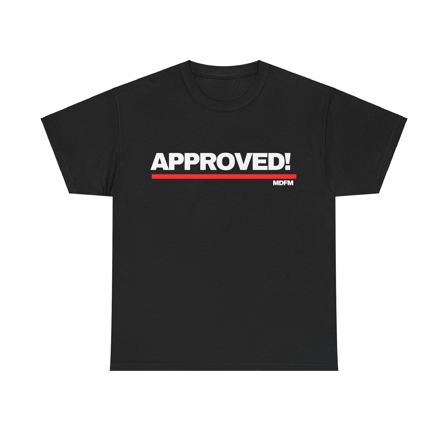 Approved Unisex T Shirt