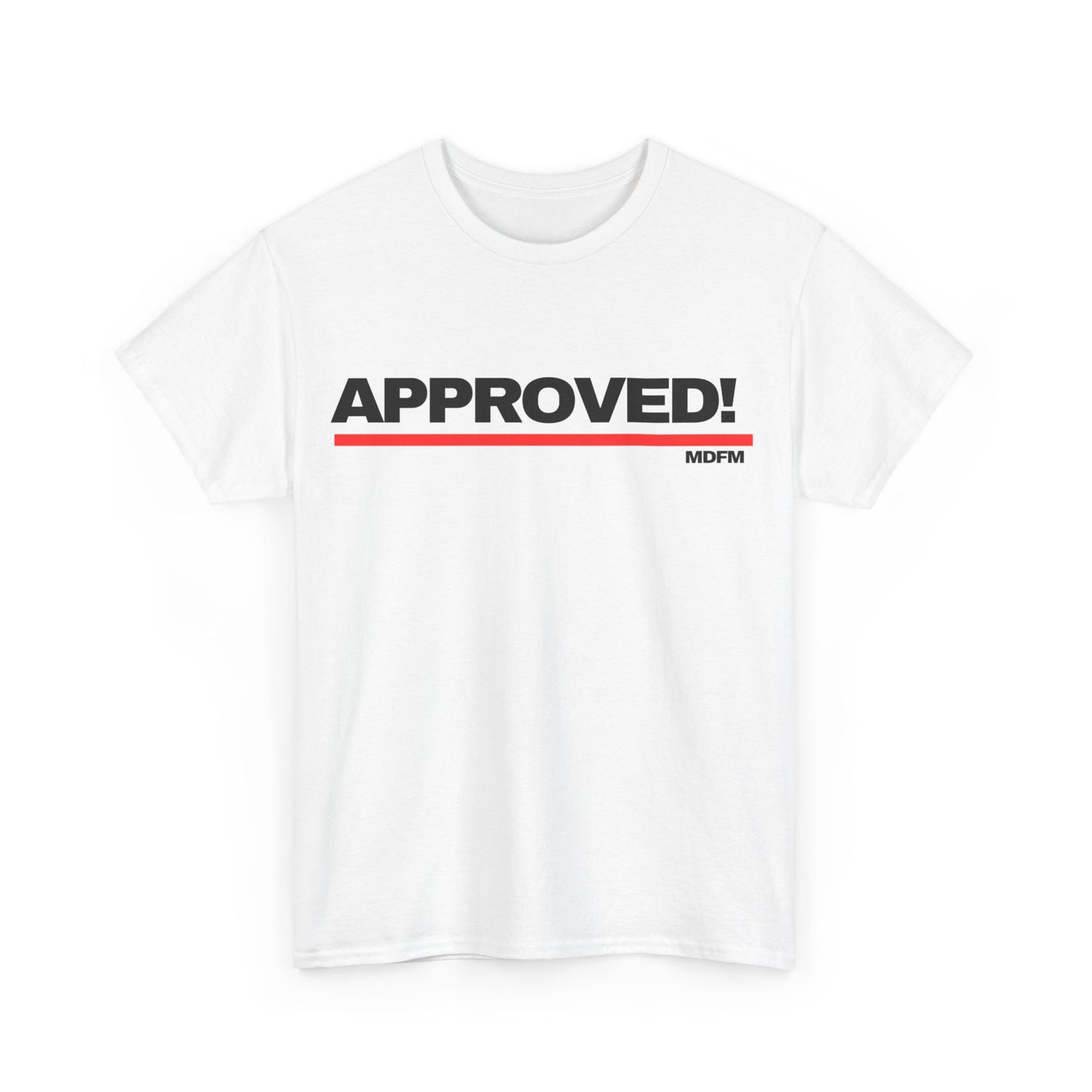 Approved T Shirt Unisex