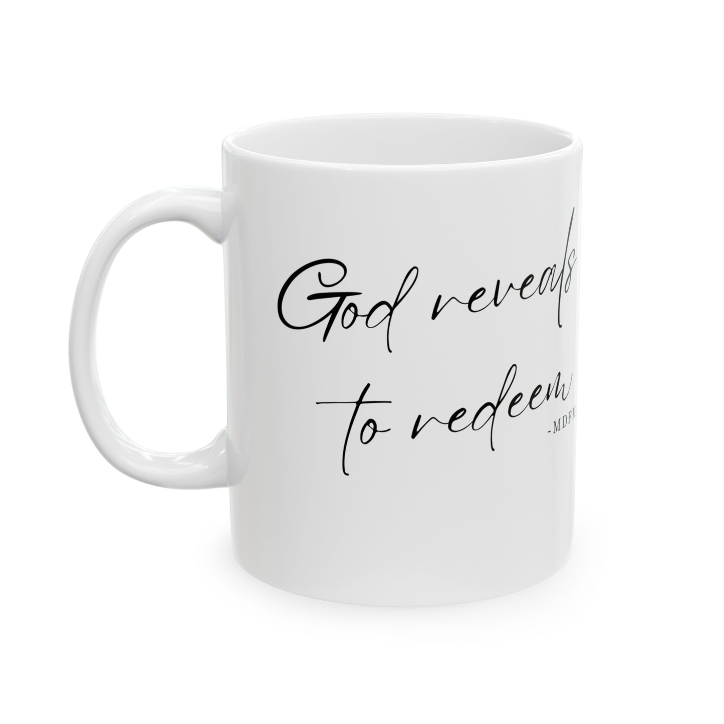 God Reveals To Redeem Ceramic Mug, 11oz