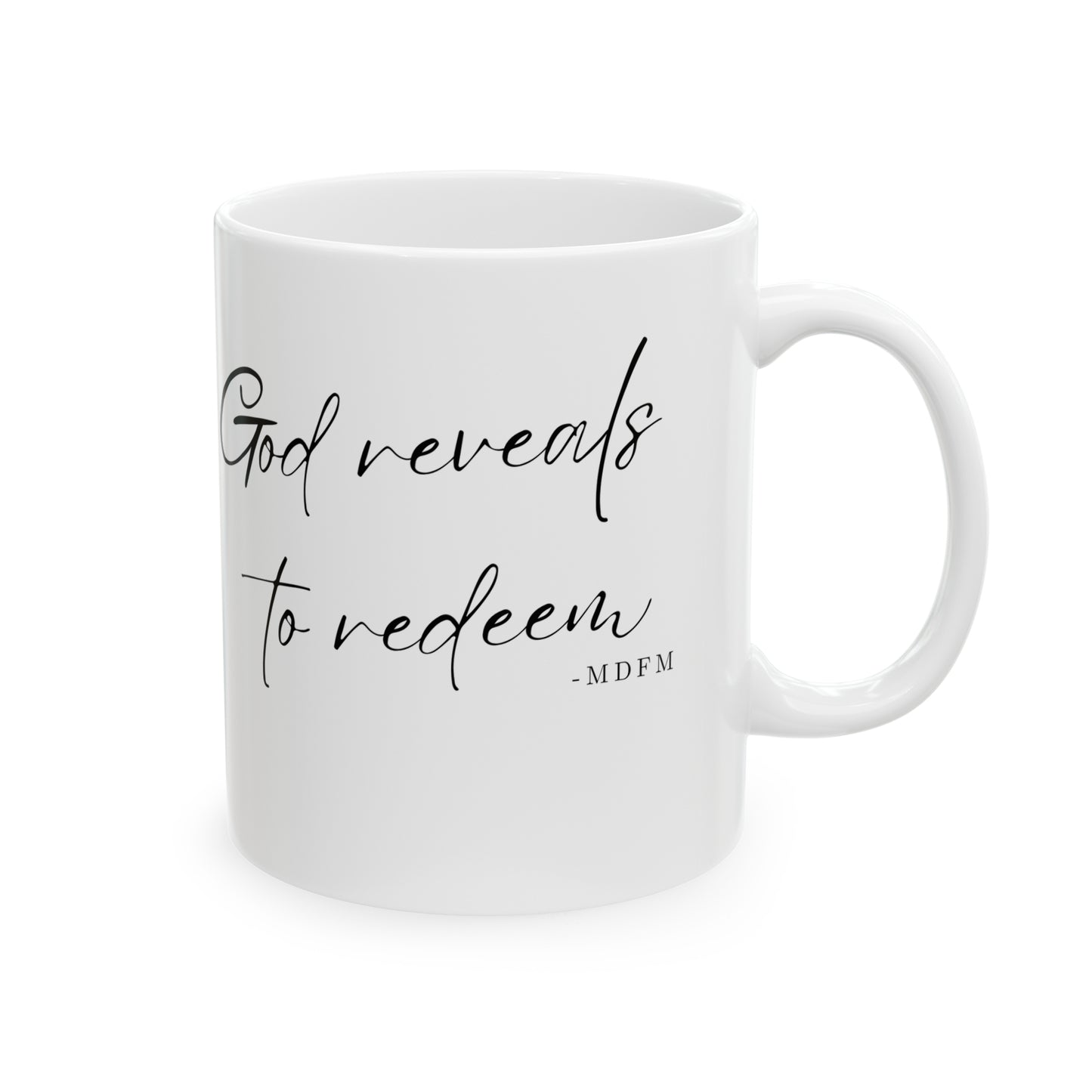 God Reveals To Redeem Ceramic Mug, 11oz