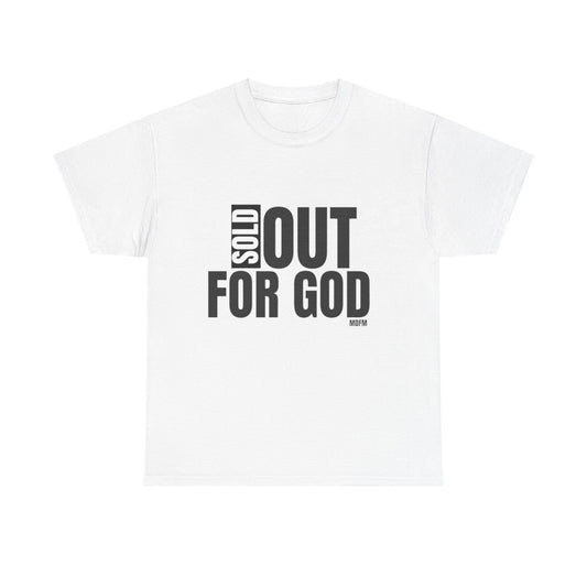 Sold Out For God T Shirt Unisex